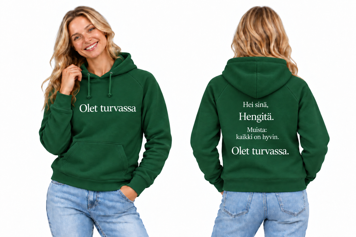 Olet turvassa – vihreä huppari, edestä ja takaa
